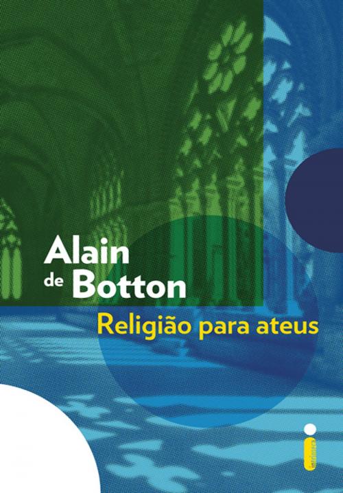 Cover of the book Religião para Ateus by Alain de Botton, Intrínseca