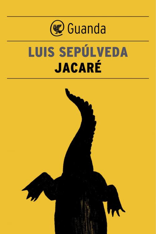 Cover of the book Jacaré by Luis Sepúlveda, Guanda