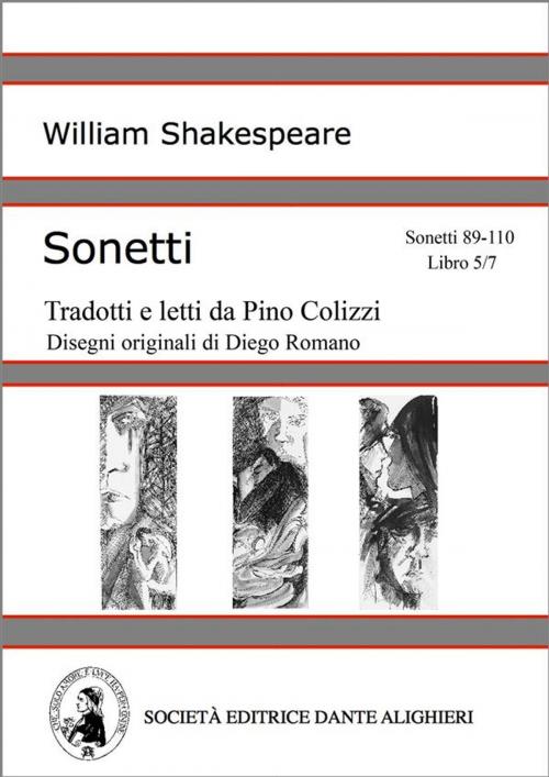 Cover of the book Sonetti - Sonetti 89-110 Libro 5/7 (versione PC o MAC) by William Shakespeare, Società Editrice Dante Alighieri