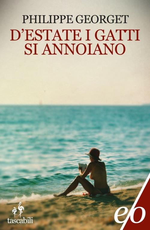 Cover of the book D'estate i gatti si annoiano by Philippe Georget, Edizioni e/o