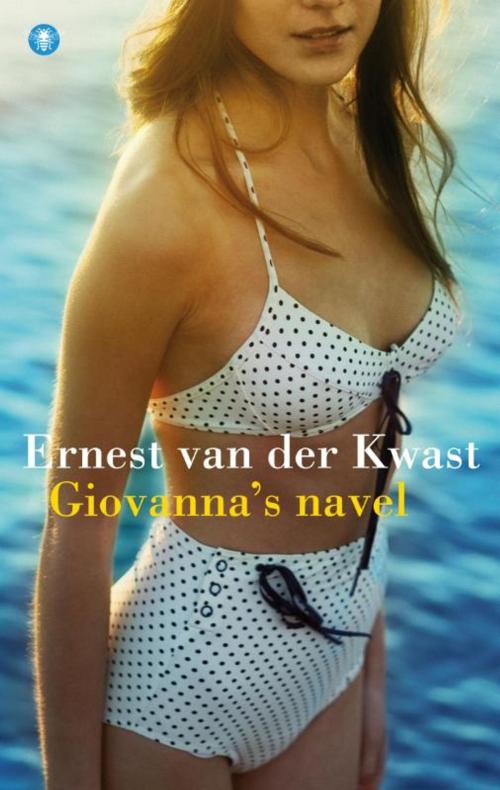 Cover of the book Giovanna's navel by Ernest van der Kwast, Bezige Bij b.v., Uitgeverij De