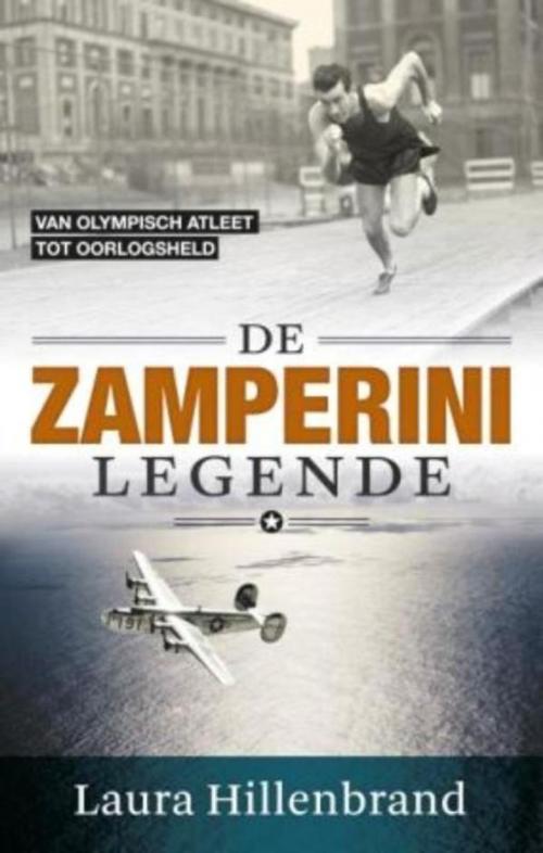 Cover of the book De Zamperini legende by Laura Hillenbrand, VBK Media