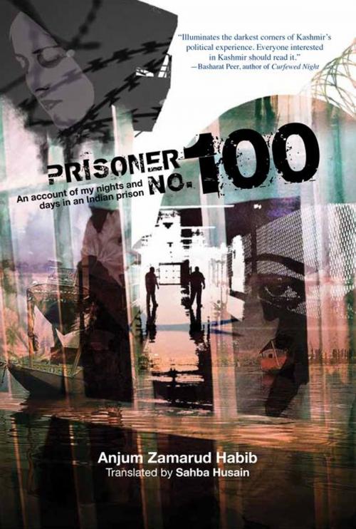 Cover of the book Prisoner No.100 by Anjum Zamarud Habib, Zubaan