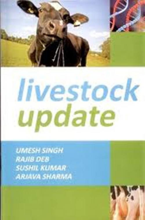 Cover of the book Livestock Update by Umesh Singh, Rajib Deb, Satish Serial Publishing House