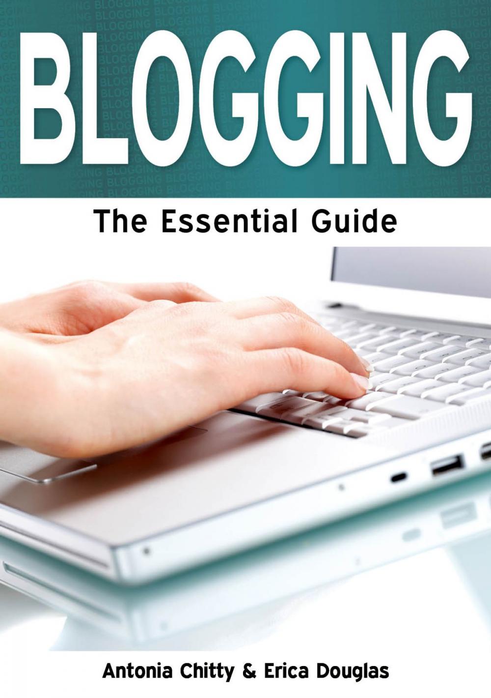 Big bigCover of Blogging: The Essential Guide