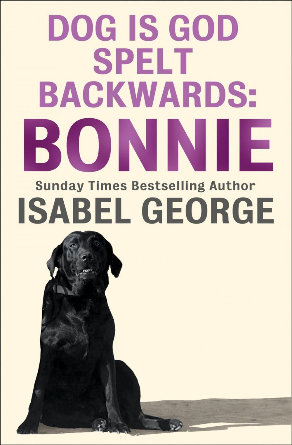 Big bigCover of DOG Is GOD Spelt Backwards: Bonnie