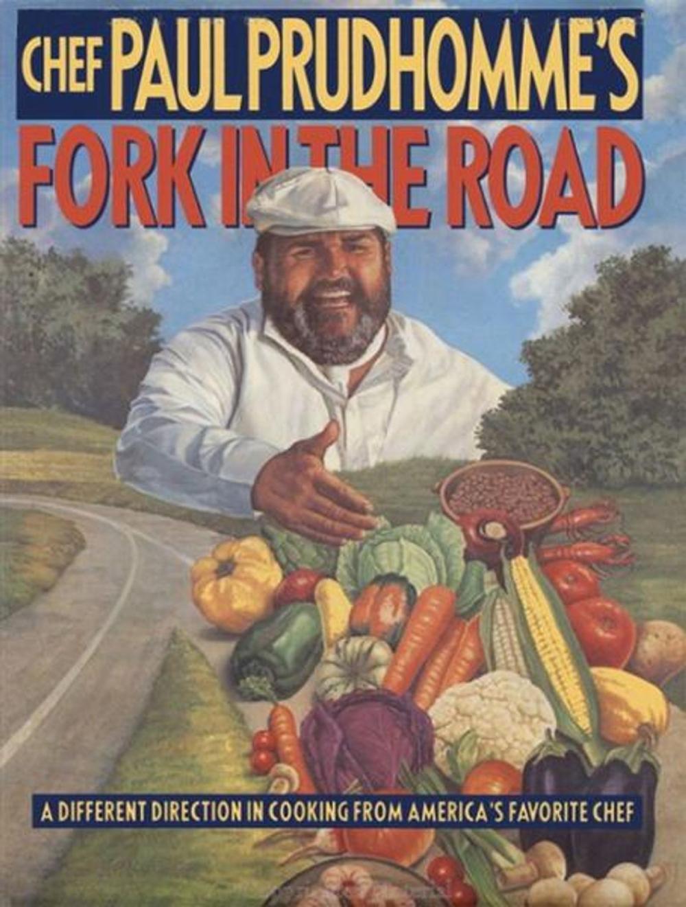 Big bigCover of Chef Paul Prudhomme's Fork in the Road