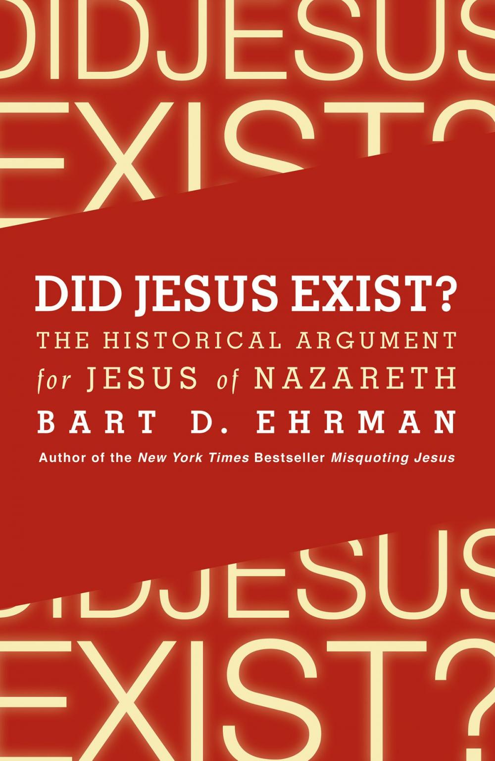 Big bigCover of Did Jesus Exist?