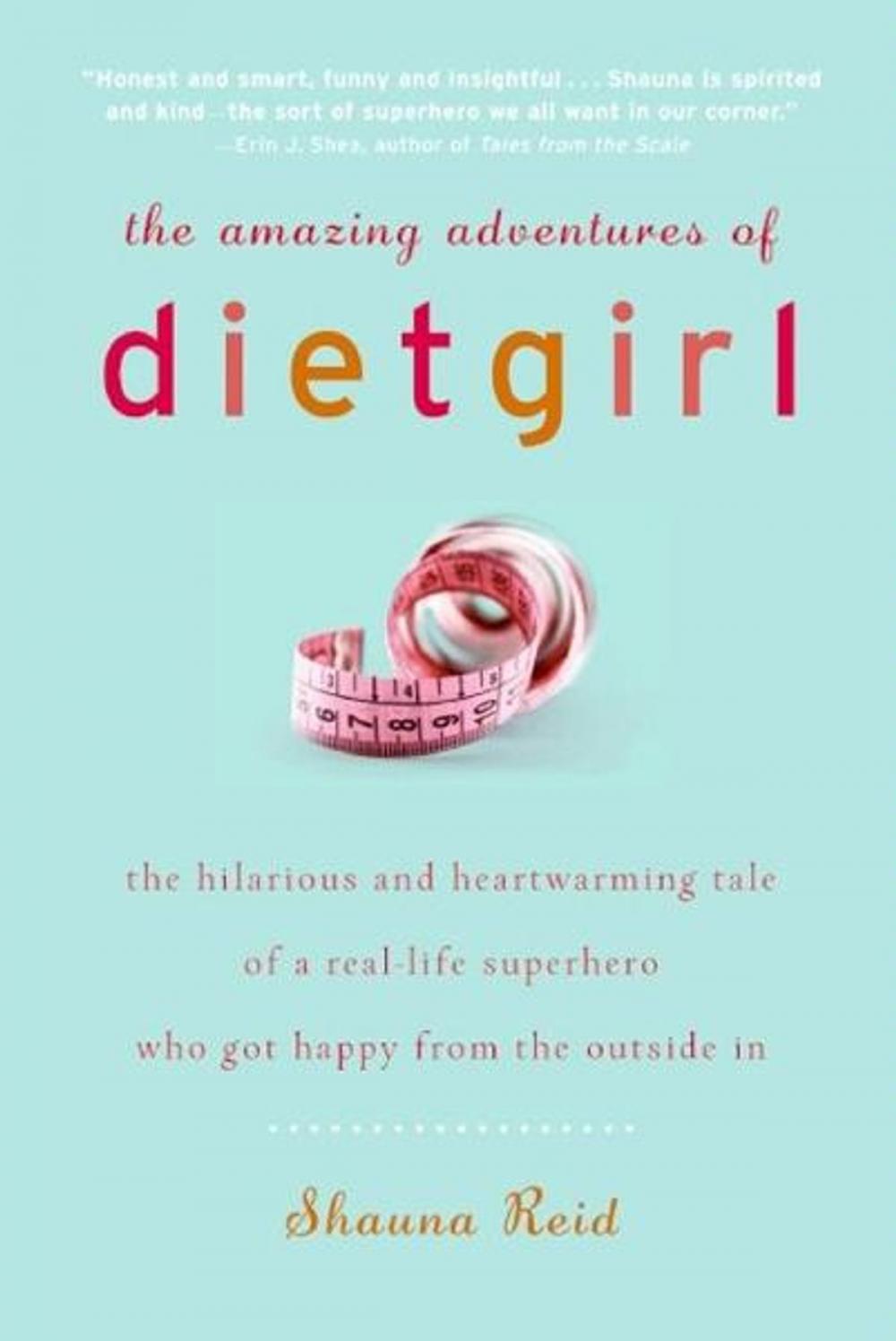 Big bigCover of The Amazing Adventures of Dietgirl