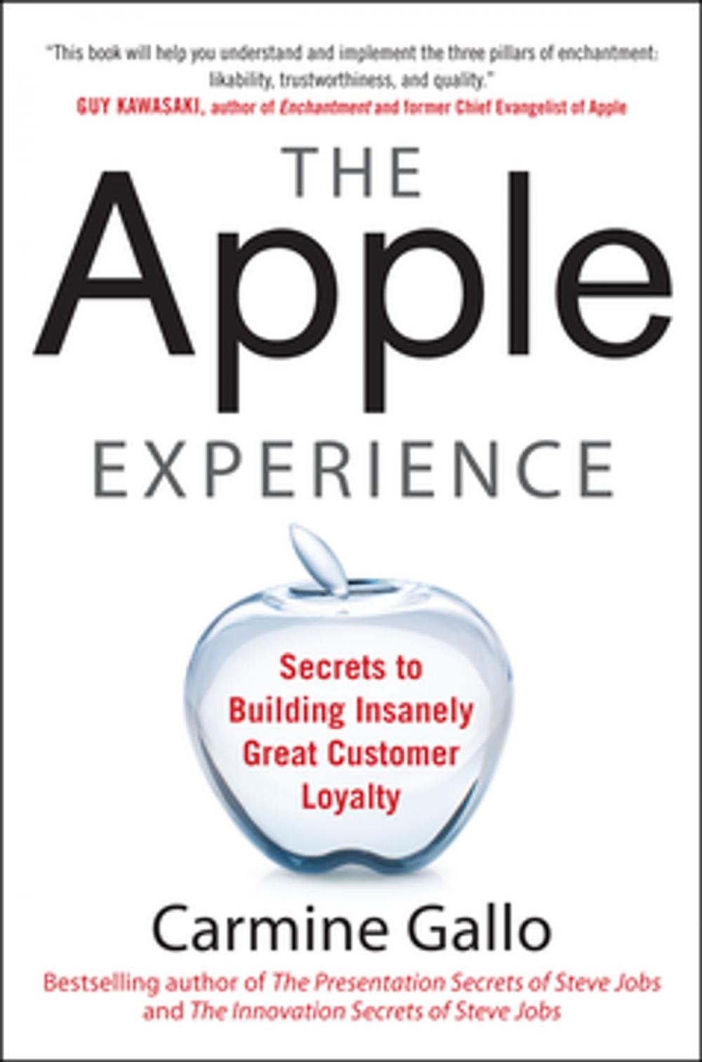 Big bigCover of The Apple Experience: Secrets to Building Insanely Great Customer Loyalty