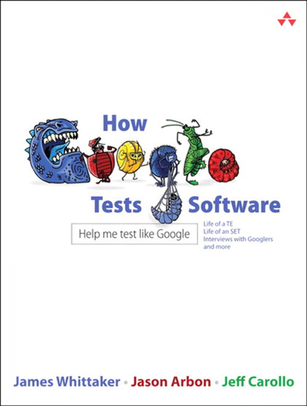 Big bigCover of How Google Tests Software