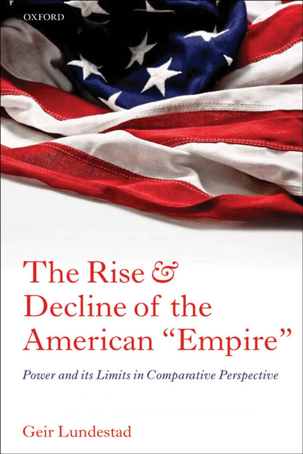 Big bigCover of The Rise and Decline of the American "Empire"