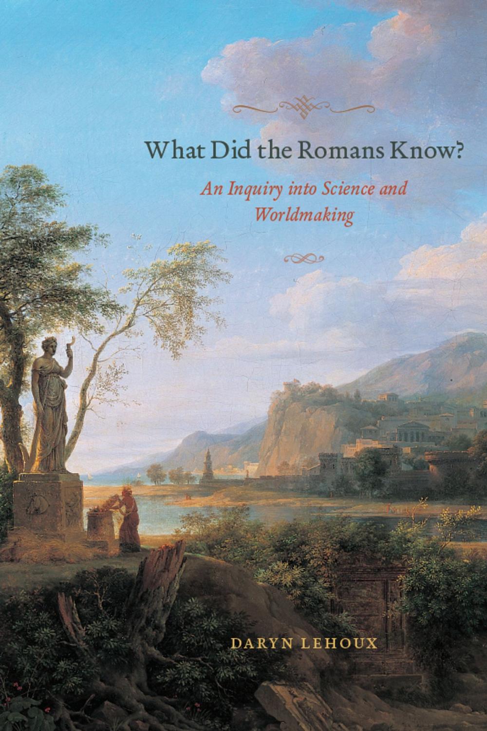 Big bigCover of What Did the Romans Know?