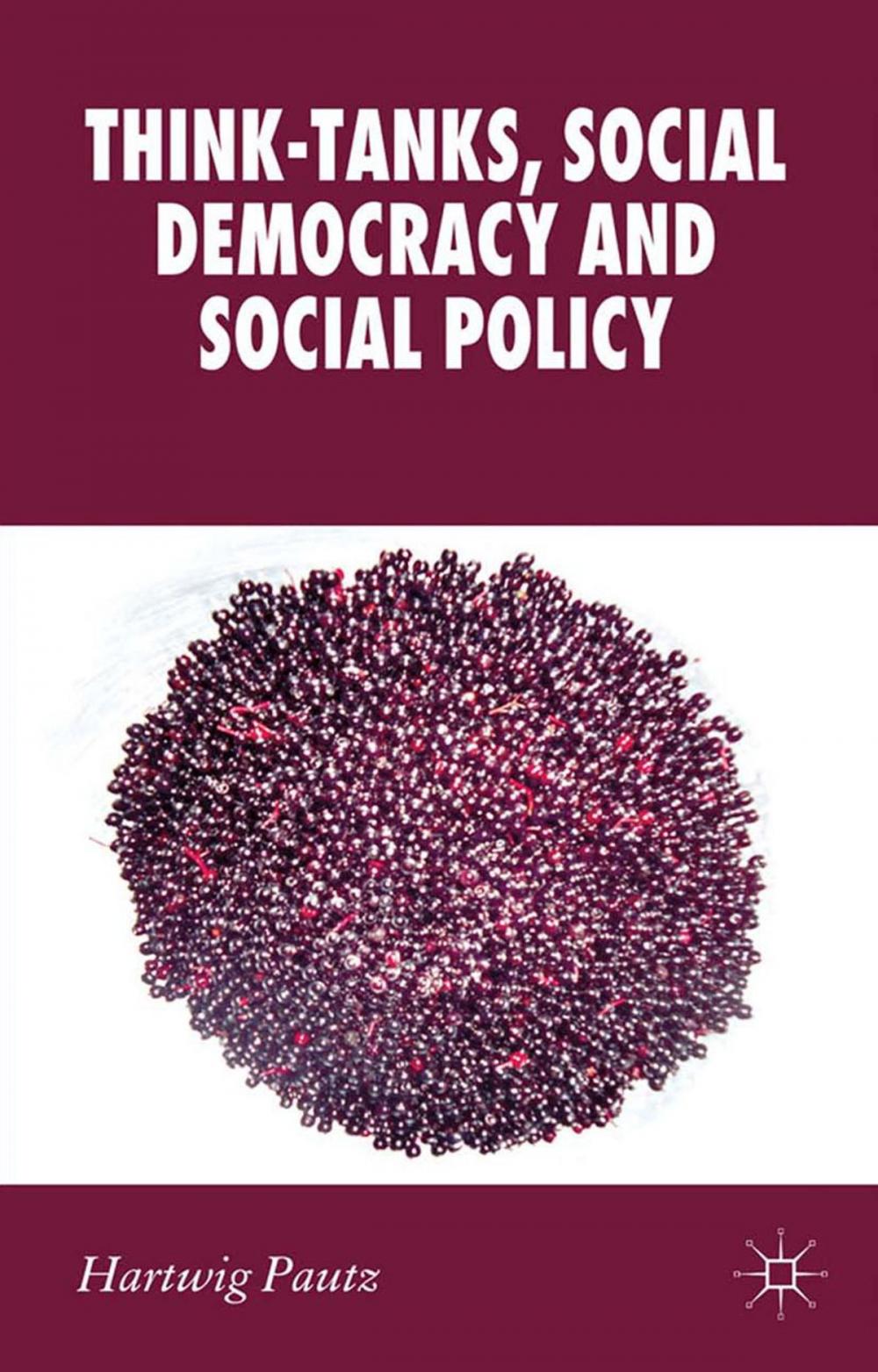 Big bigCover of Think-Tanks, Social Democracy and Social Policy