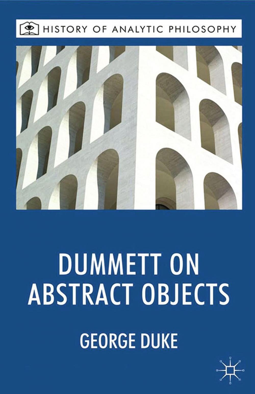 Big bigCover of Dummett on Abstract Objects