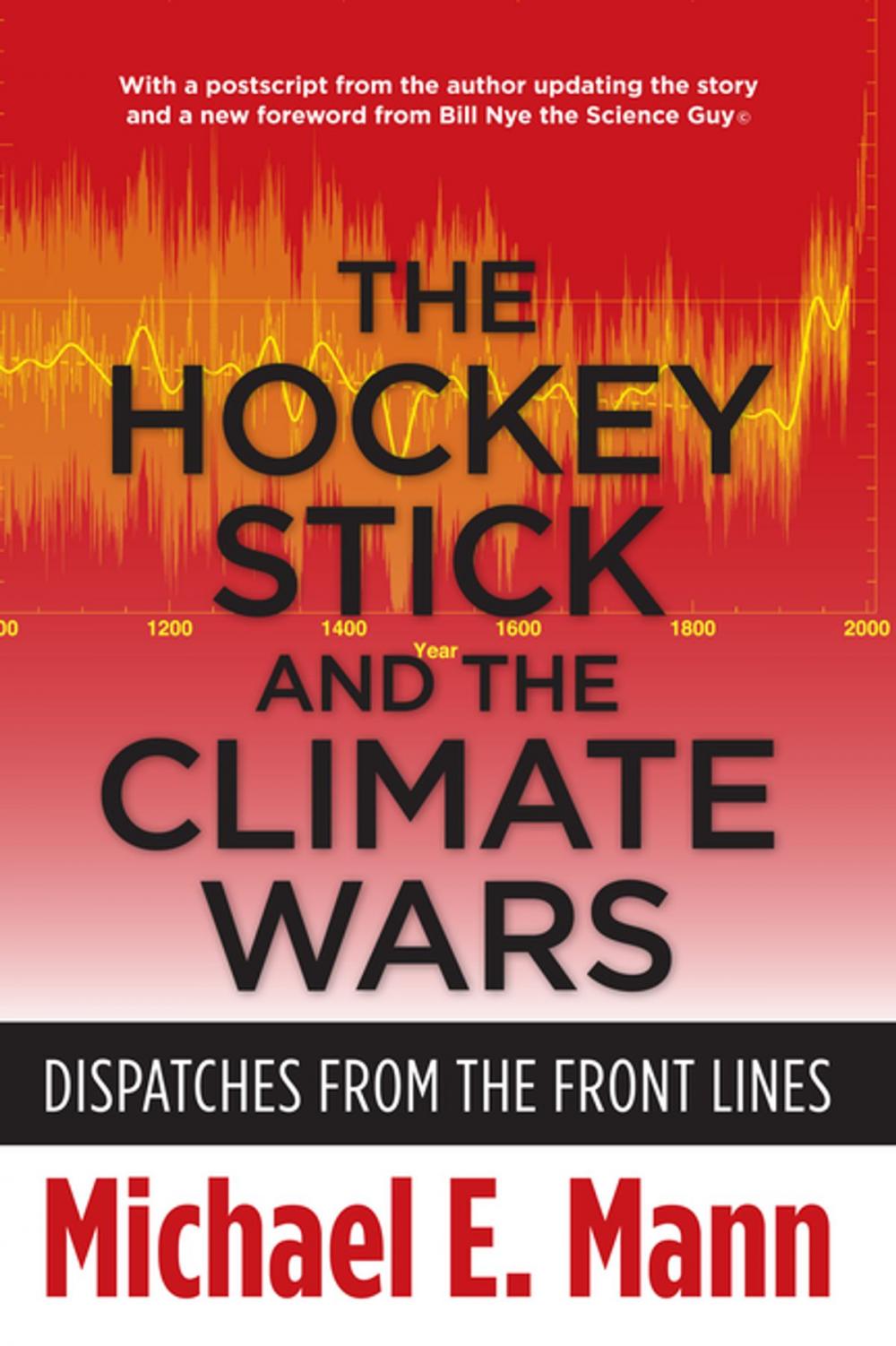 Big bigCover of The Hockey Stick and the Climate Wars