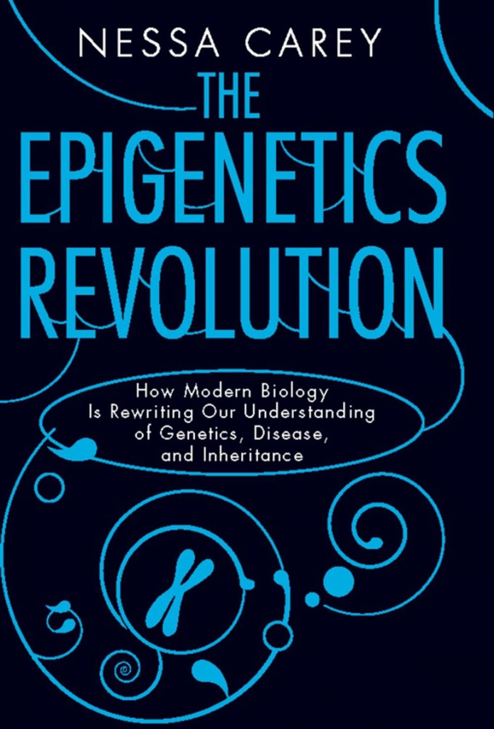 Big bigCover of The Epigenetics Revolution