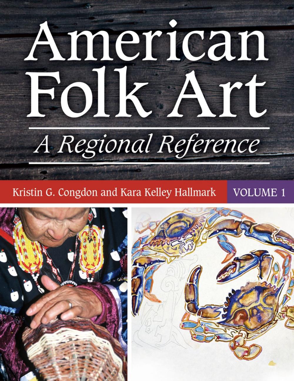 Big bigCover of American Folk Art: A Regional Reference [2 volumes]