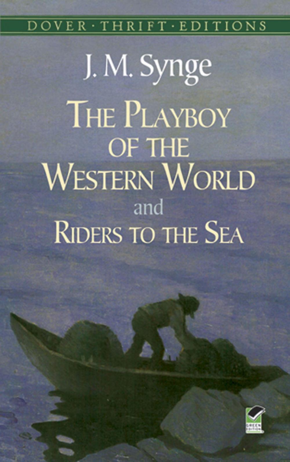 Big bigCover of The Playboy of the Western World and Riders to the Sea