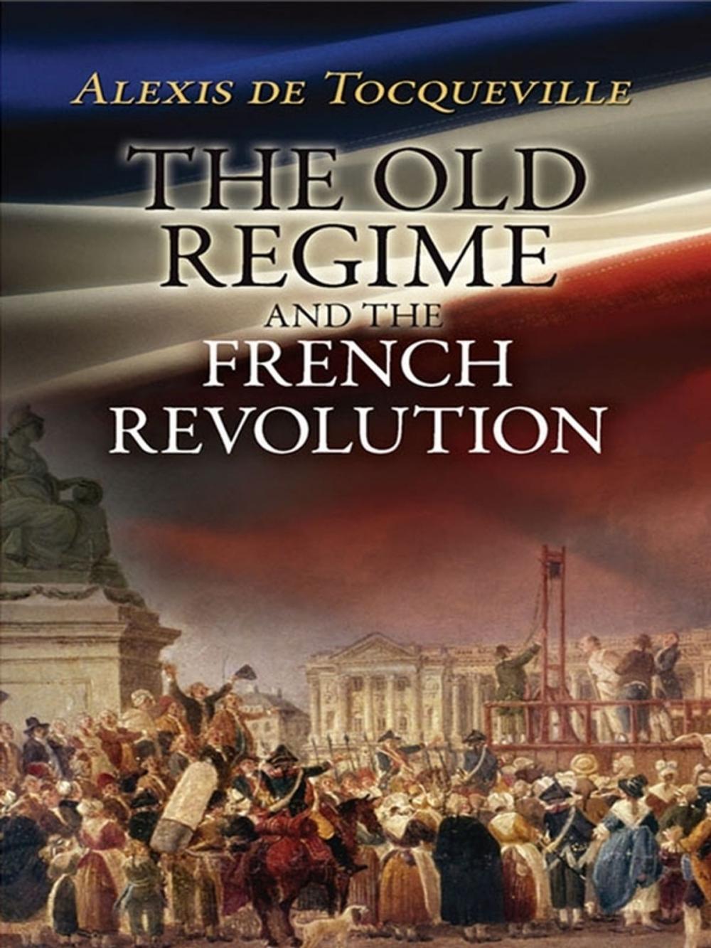 Big bigCover of The Old Regime and the French Revolution