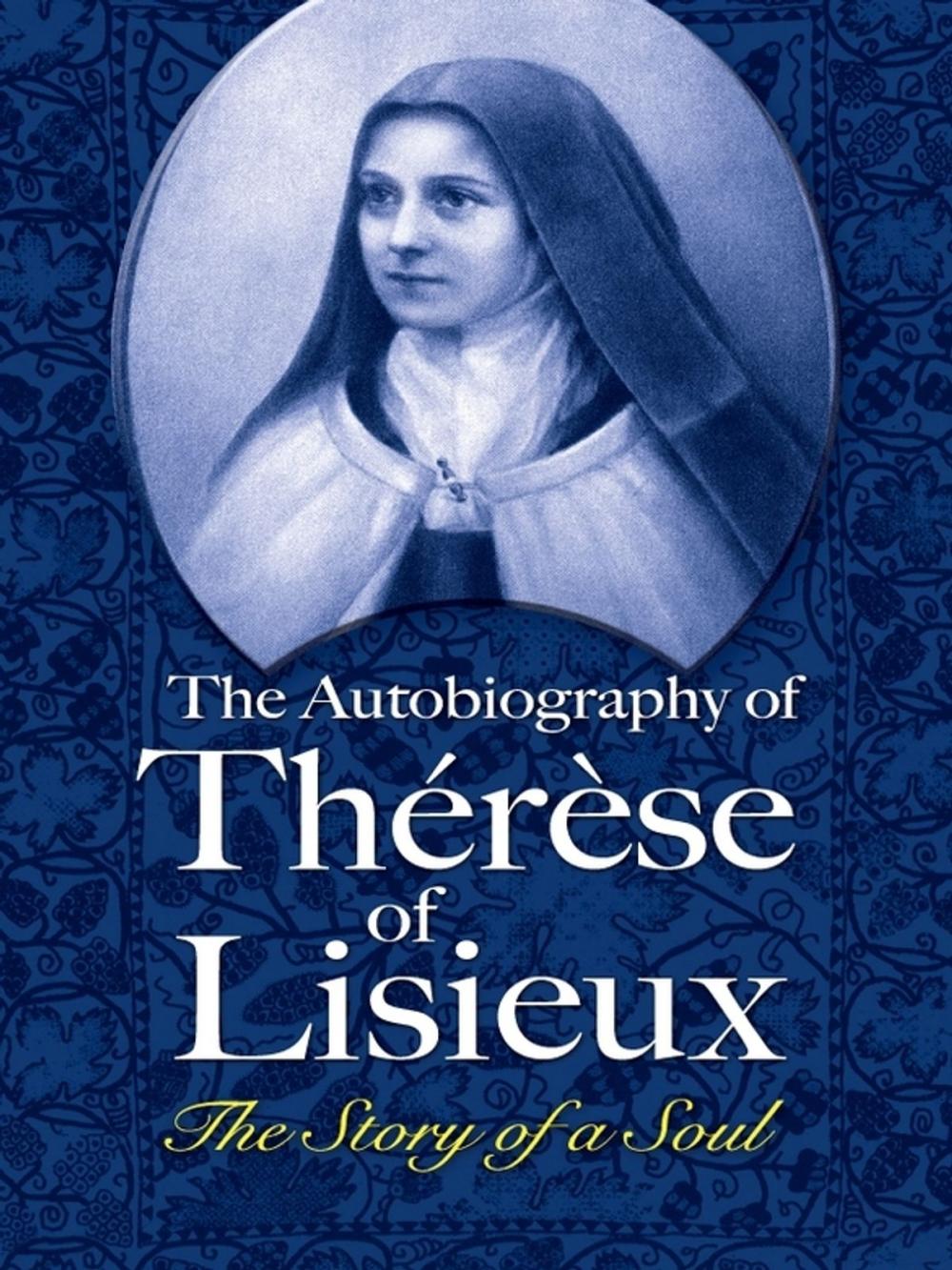 Big bigCover of The Autobiography of Thérèse of Lisieux