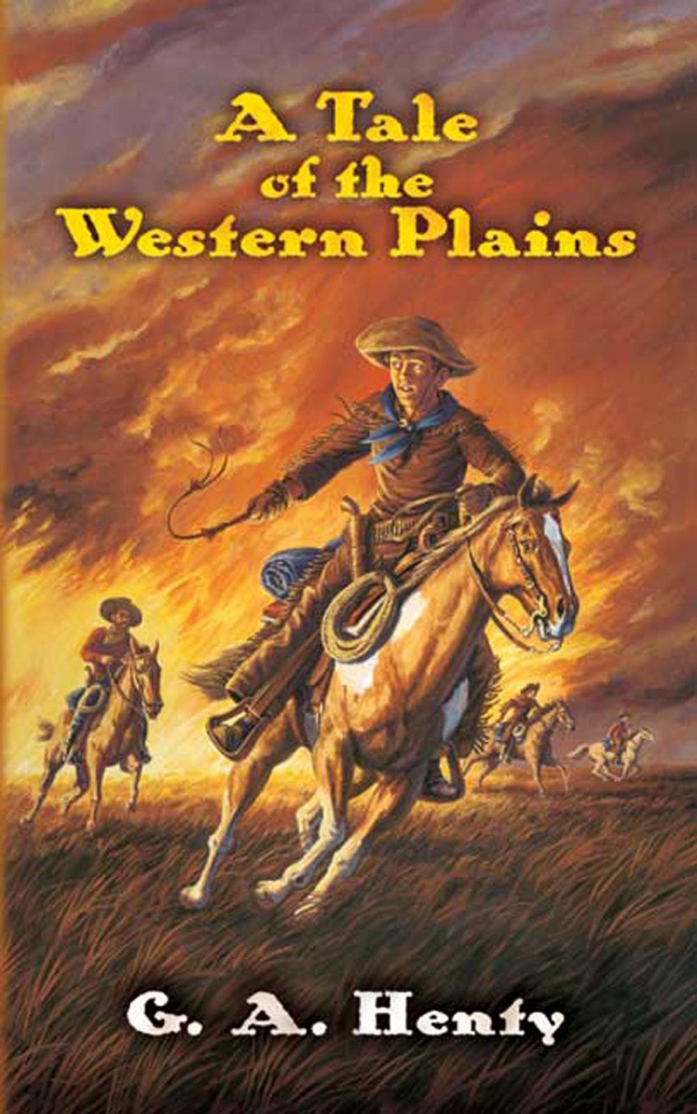 Big bigCover of A Tale of the Western Plains