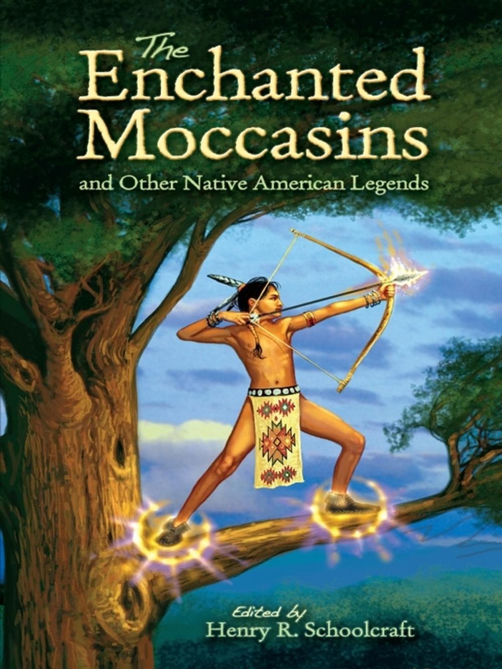 Big bigCover of The Enchanted Moccasins and Other Native American Legends