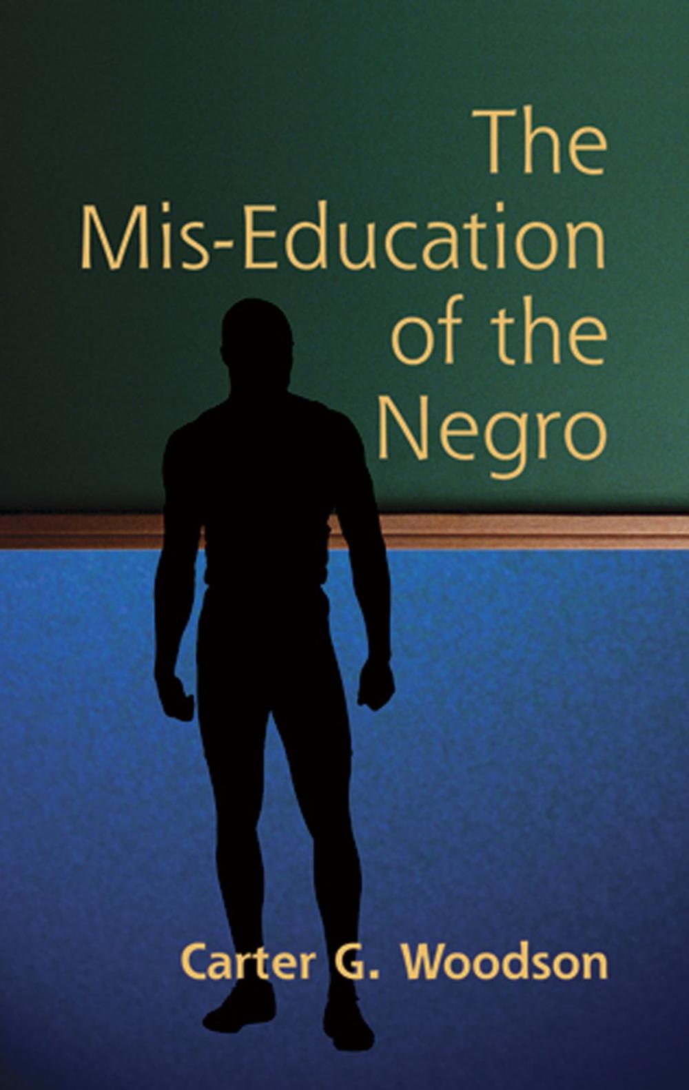 Big bigCover of The Mis-Education of the Negro