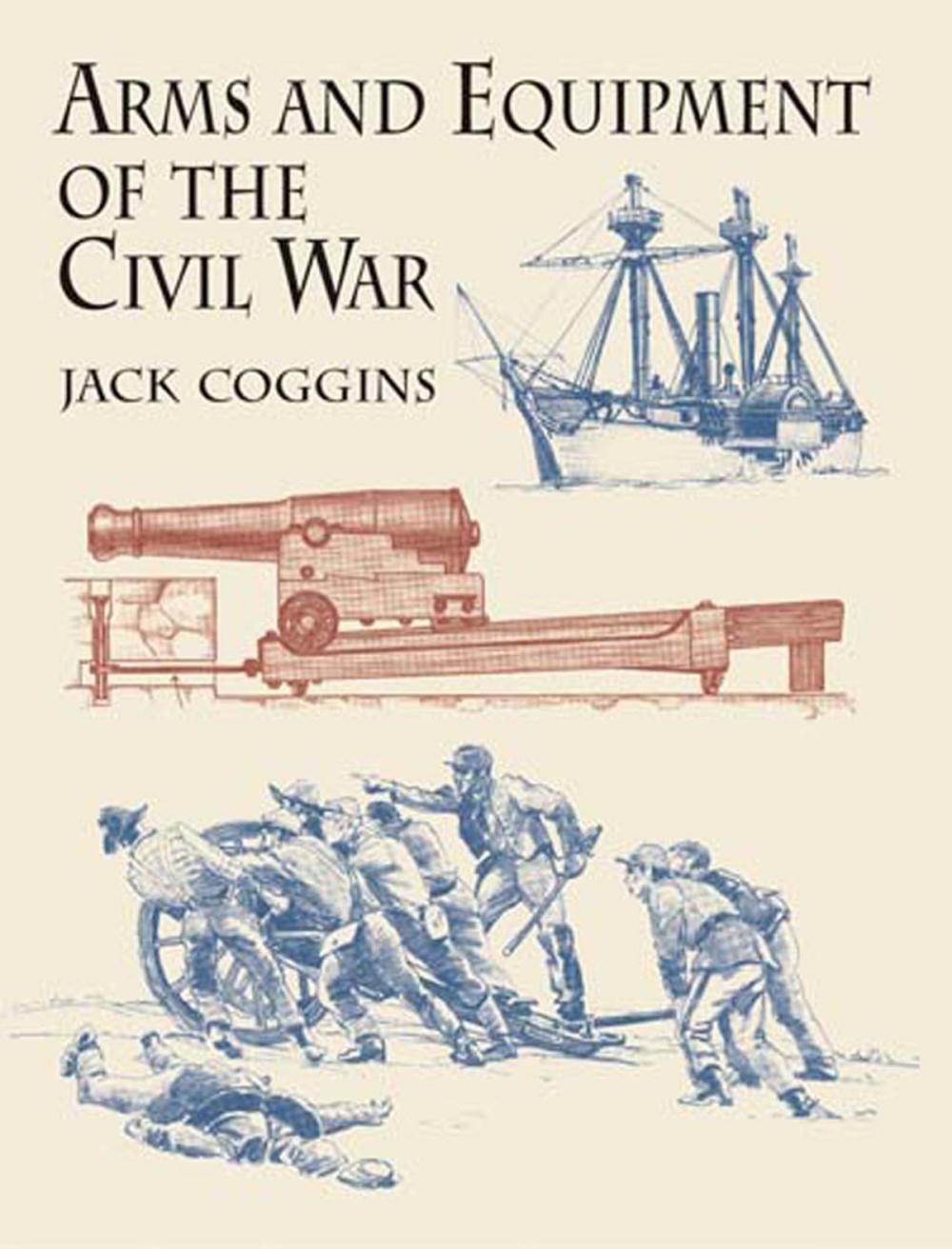 Big bigCover of Arms and Equipment of the Civil War