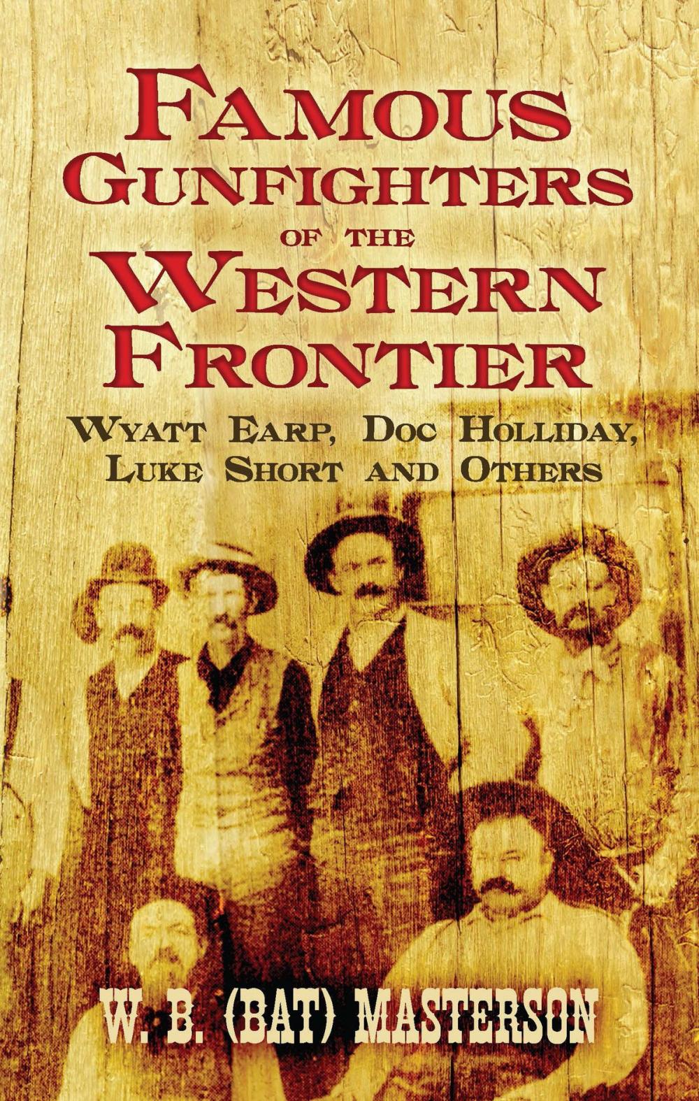 Big bigCover of Famous Gunfighters of the Western Frontier