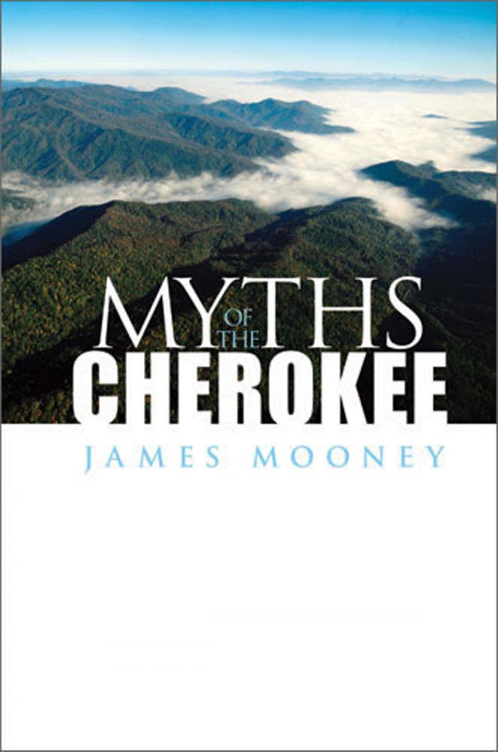 Big bigCover of Myths of the Cherokee