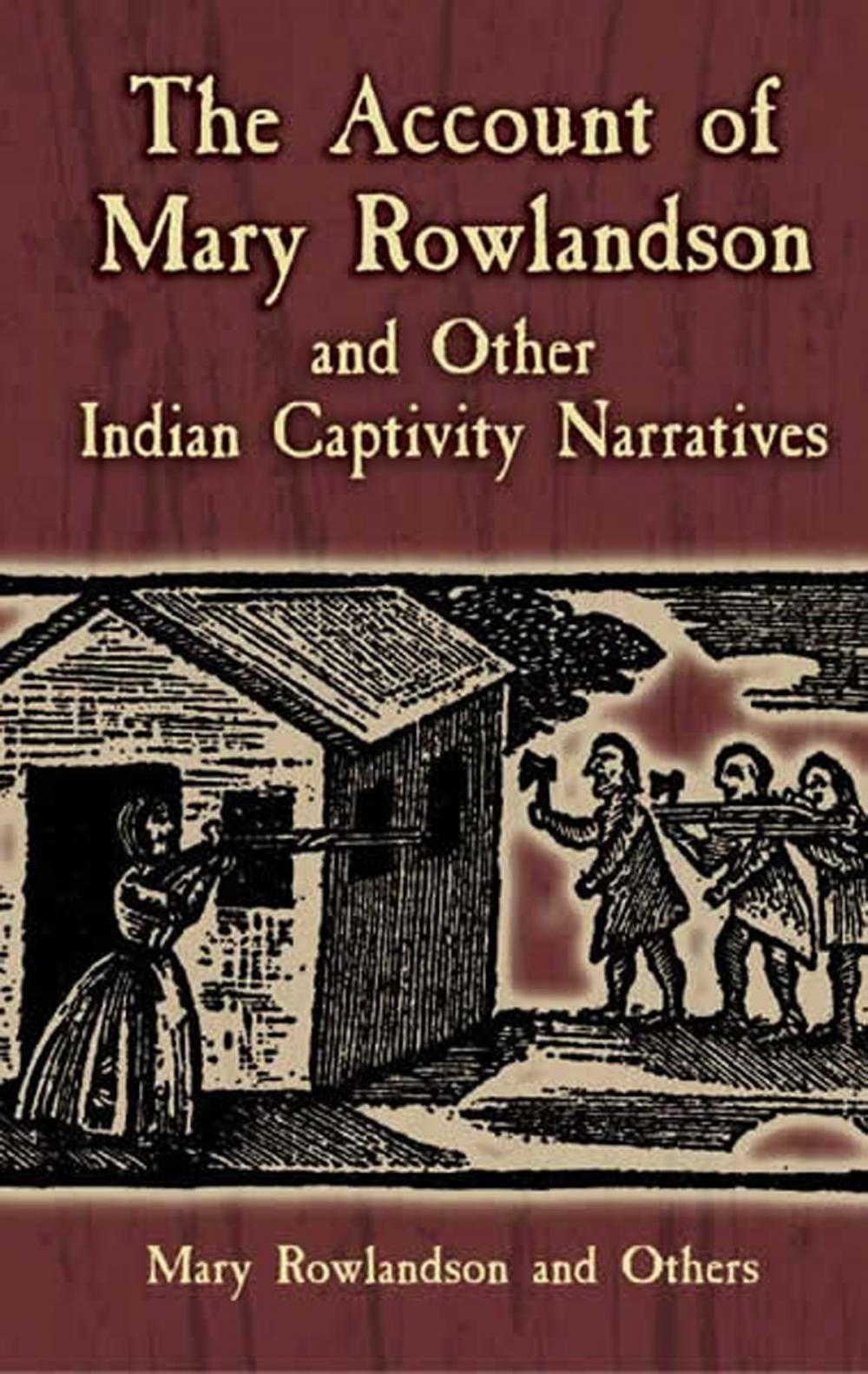 Big bigCover of The Account of Mary Rowlandson and Other Indian Captivity Narratives