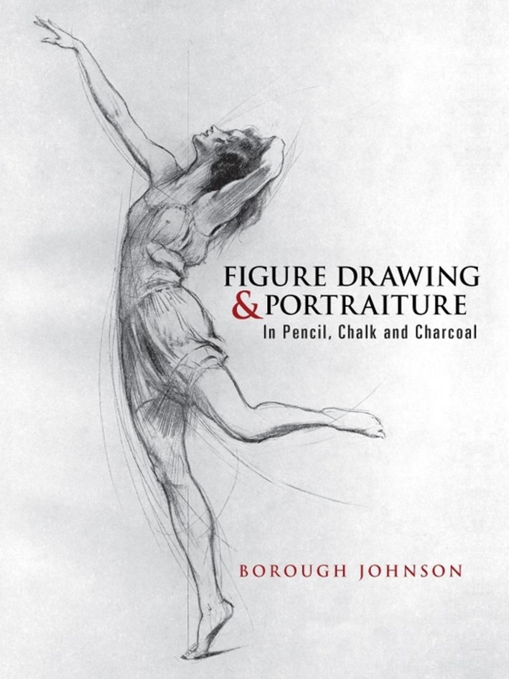 Big bigCover of Figure Drawing and Portraiture: In Pencil, Chalk and Charcoal