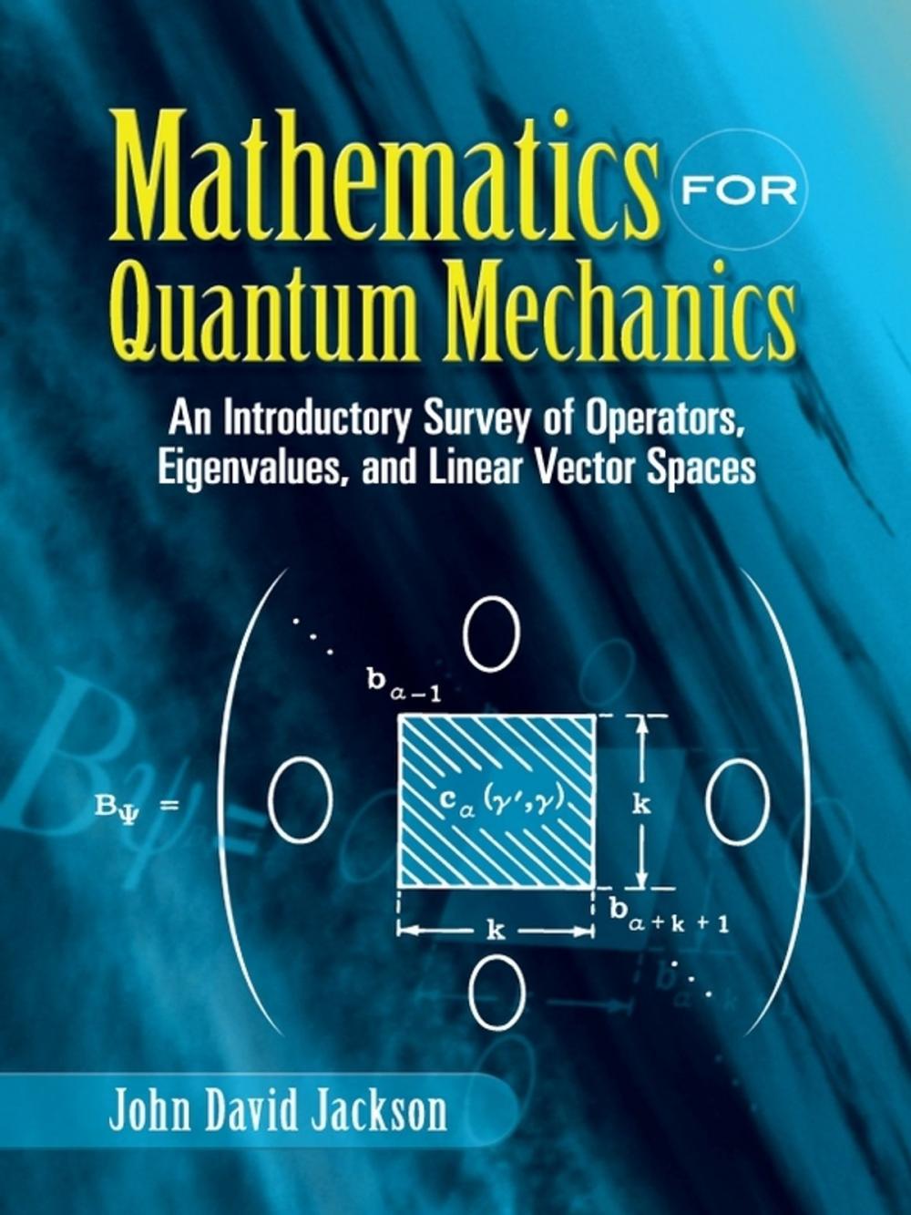 Big bigCover of Mathematics for Quantum Mechanics