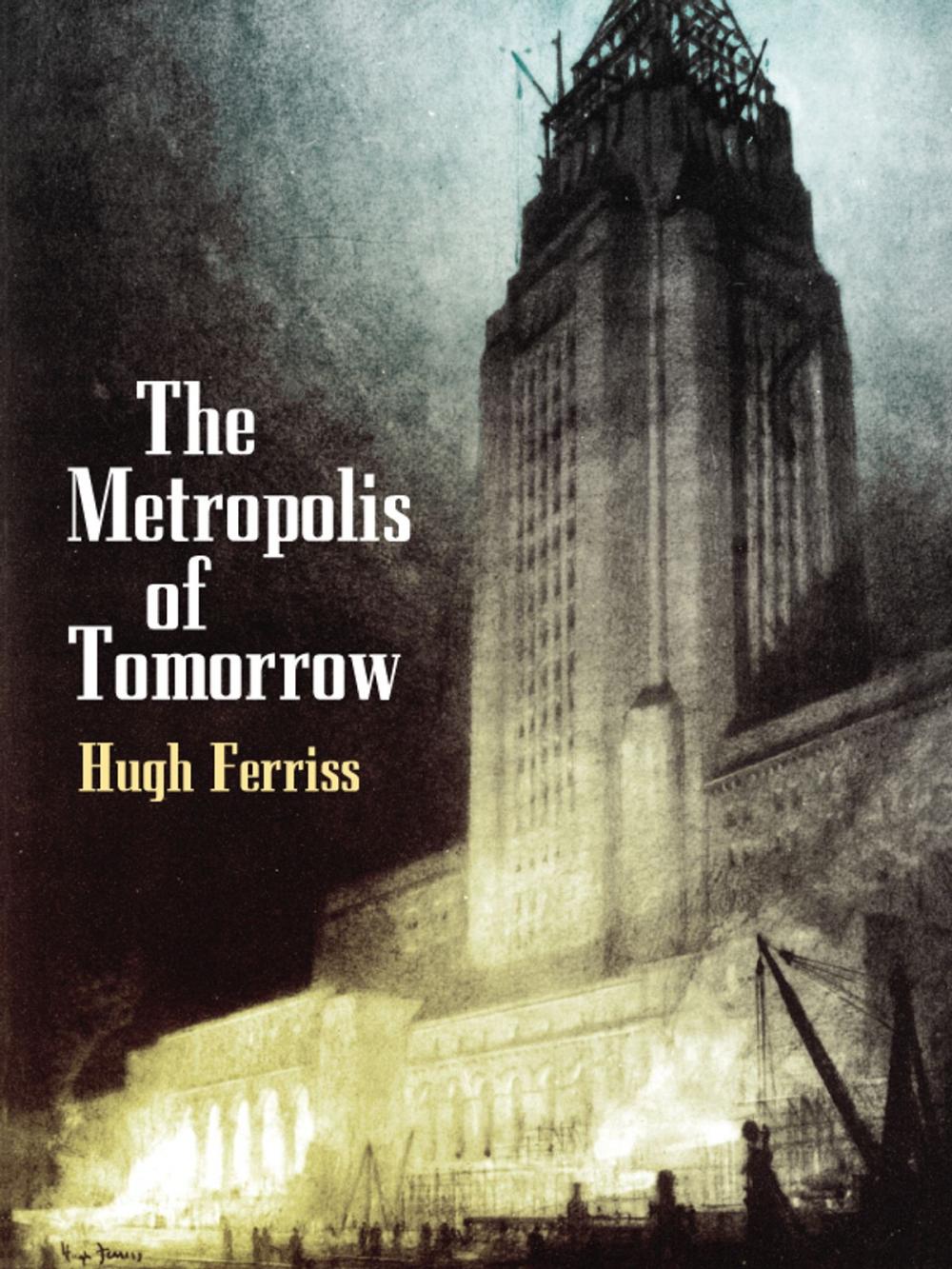 Big bigCover of The Metropolis of Tomorrow