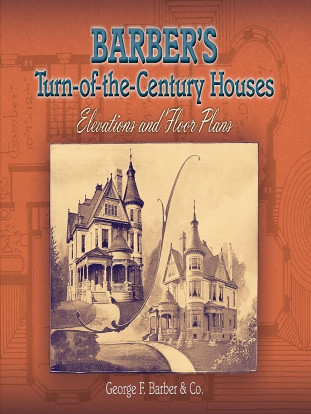 Big bigCover of Barber's Turn-of-the-Century Houses