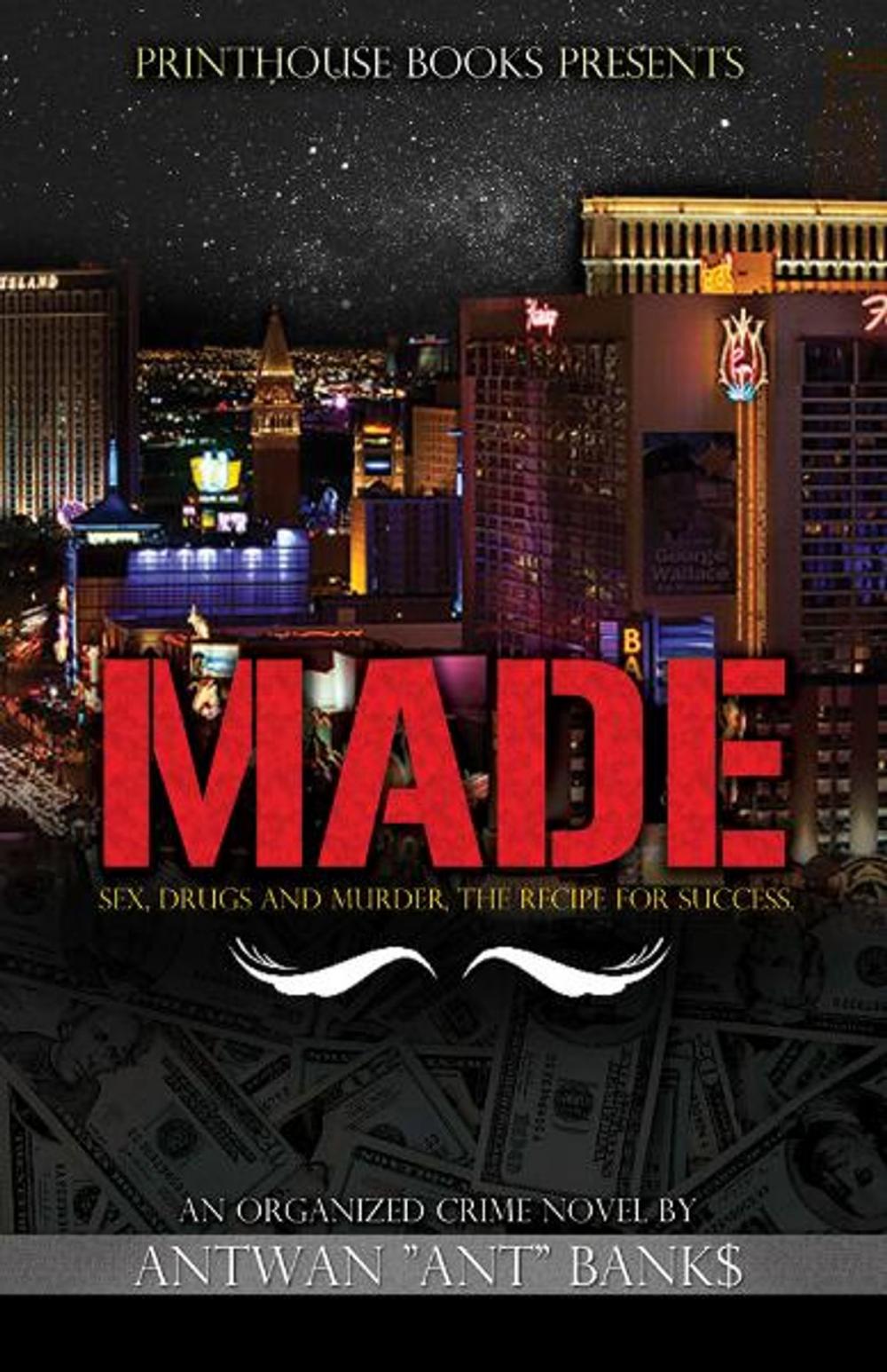 Big bigCover of MADE: Sex, Drugs and Murder, The Recipe for Success