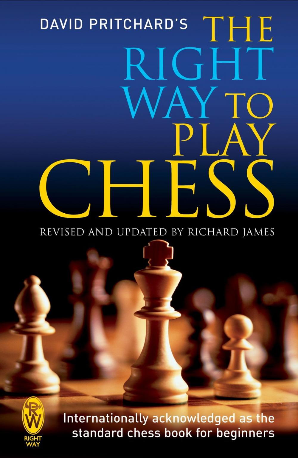 Big bigCover of The Right Way to Play Chess