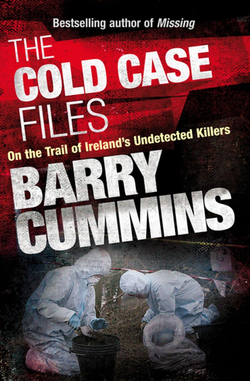 Big bigCover of Cold Case Files Missing and Unsolved: Ireland's Disappeared