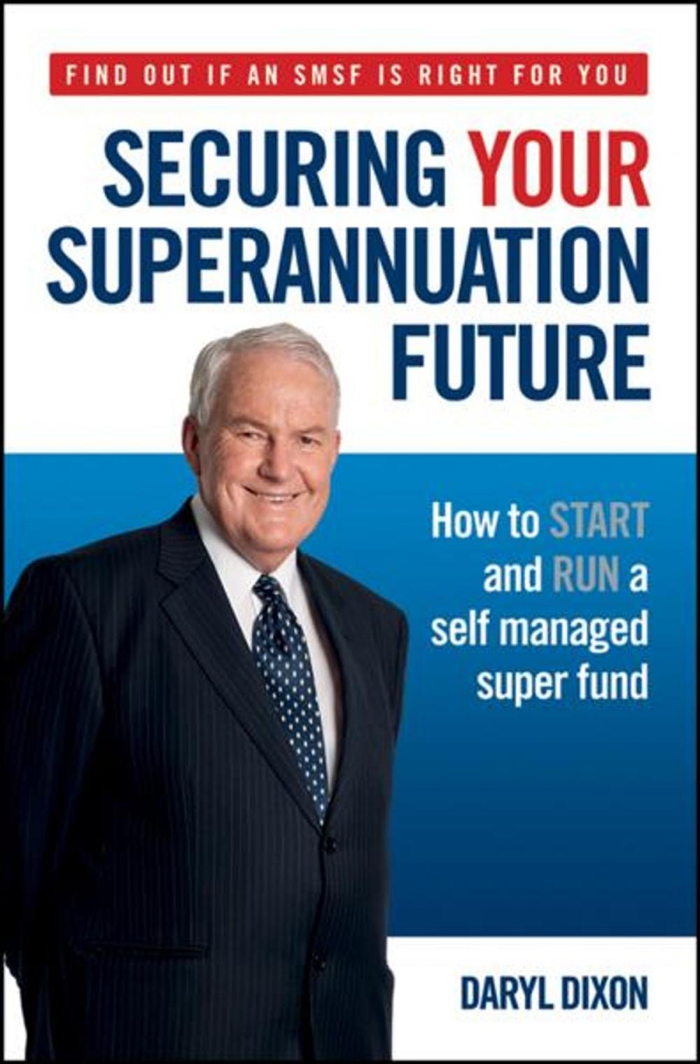 Big bigCover of Securing Your Superannuation Future