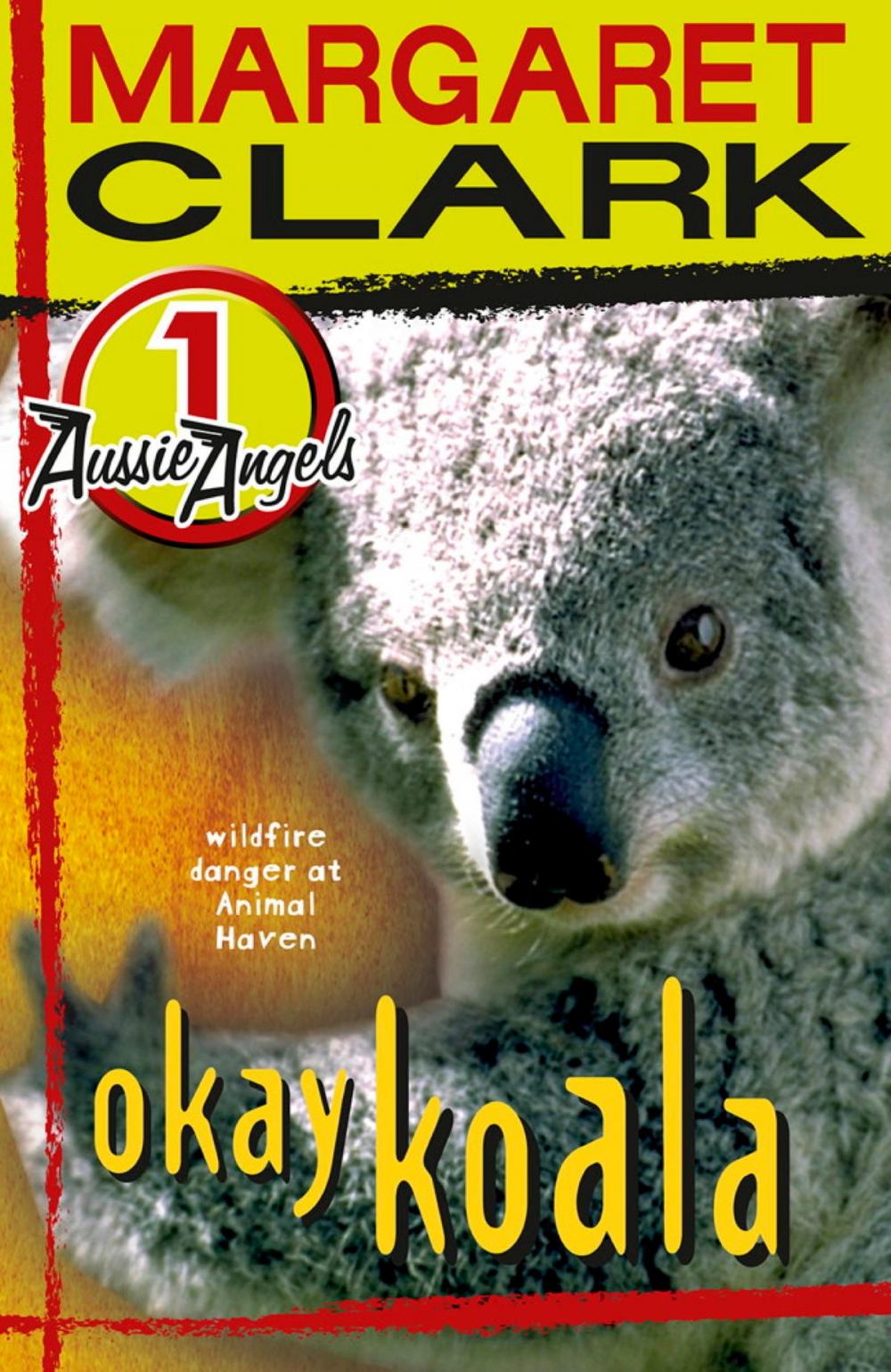 Big bigCover of Aussie Angels 1: Okay Koala