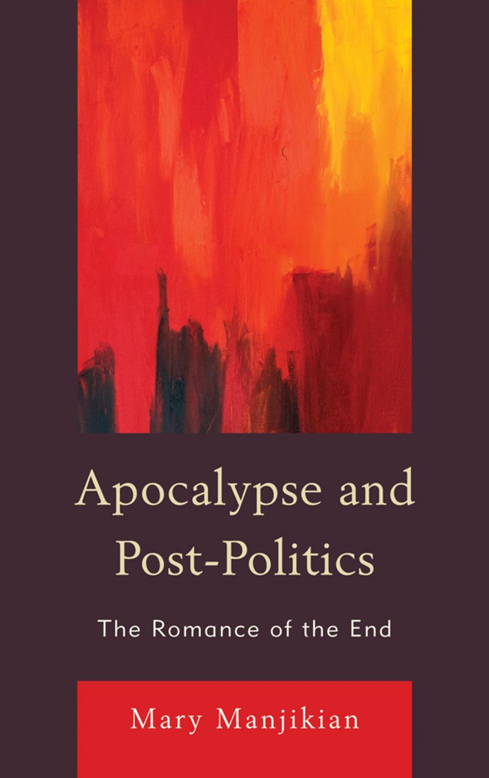 Big bigCover of Apocalypse and Post-Politics