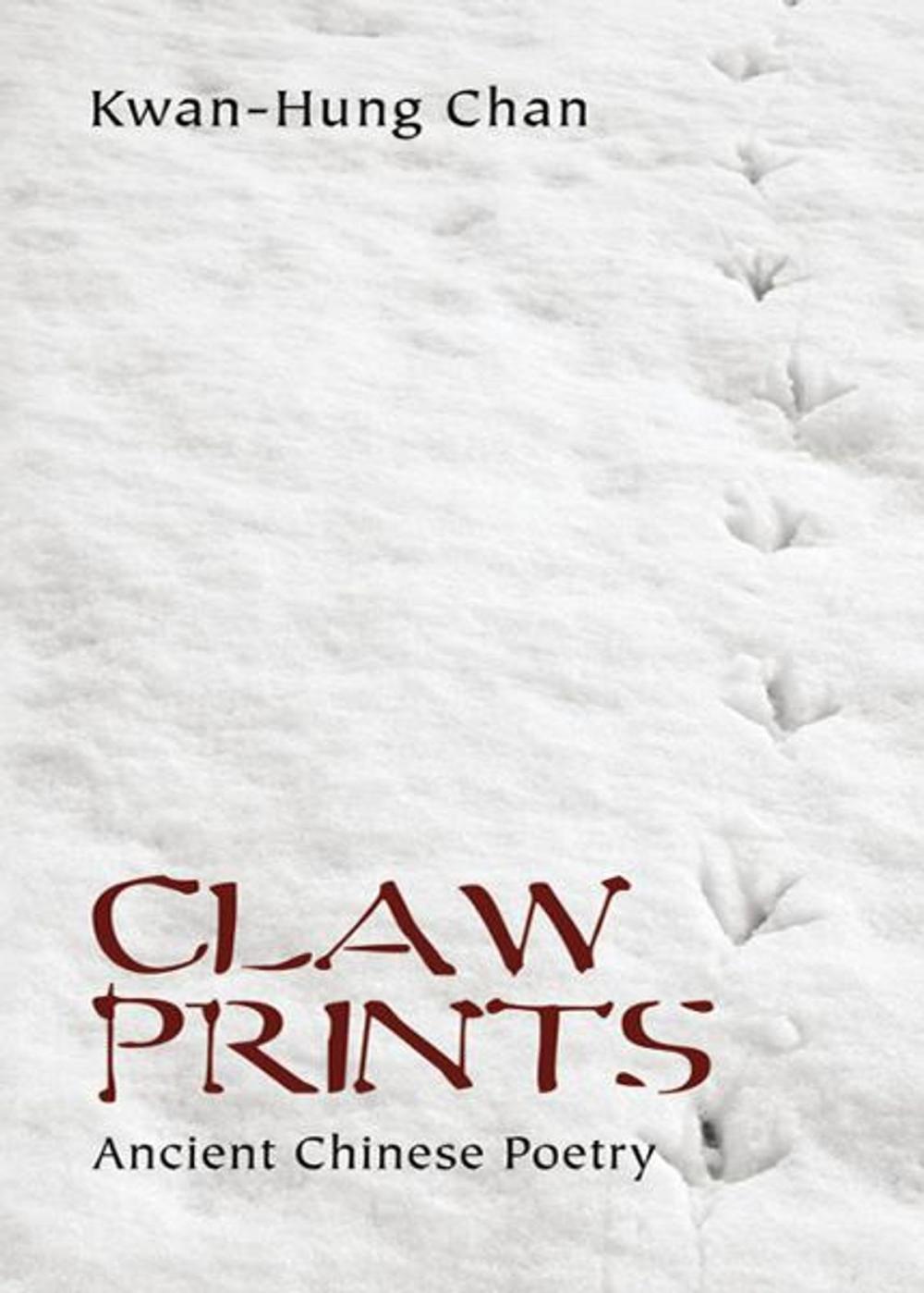 Big bigCover of Claw Prints: Ancient Chinese Poetry