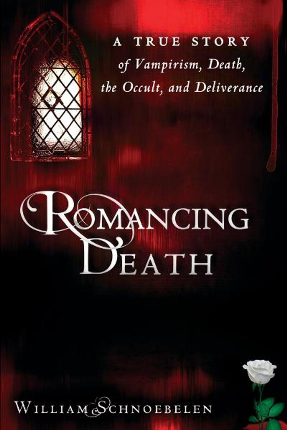 Big bigCover of Romancing Death: A True Story of Vampirism, Death, the Occult and Deliverance