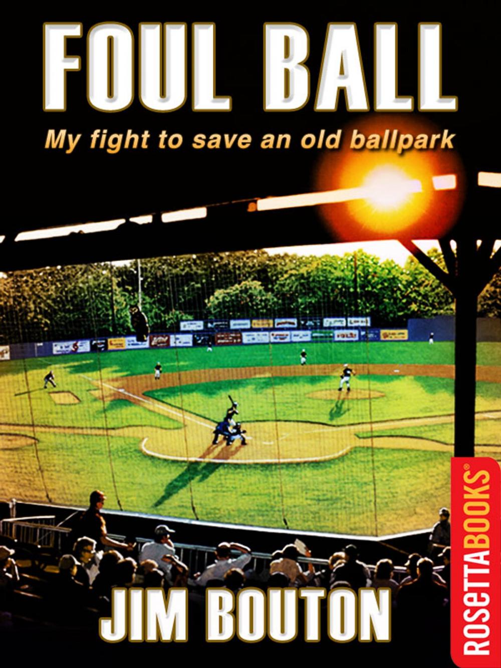 Big bigCover of Foul Ball (RosettaBooks Sports Classics)