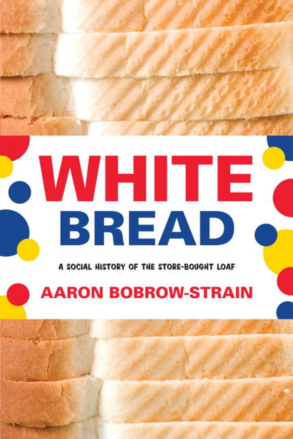 Big bigCover of White Bread