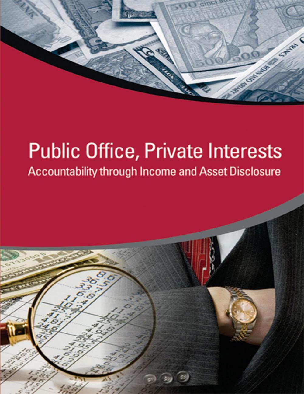 Big bigCover of Public Office, Private Interests: Accountability through Income and Asset Disclosure