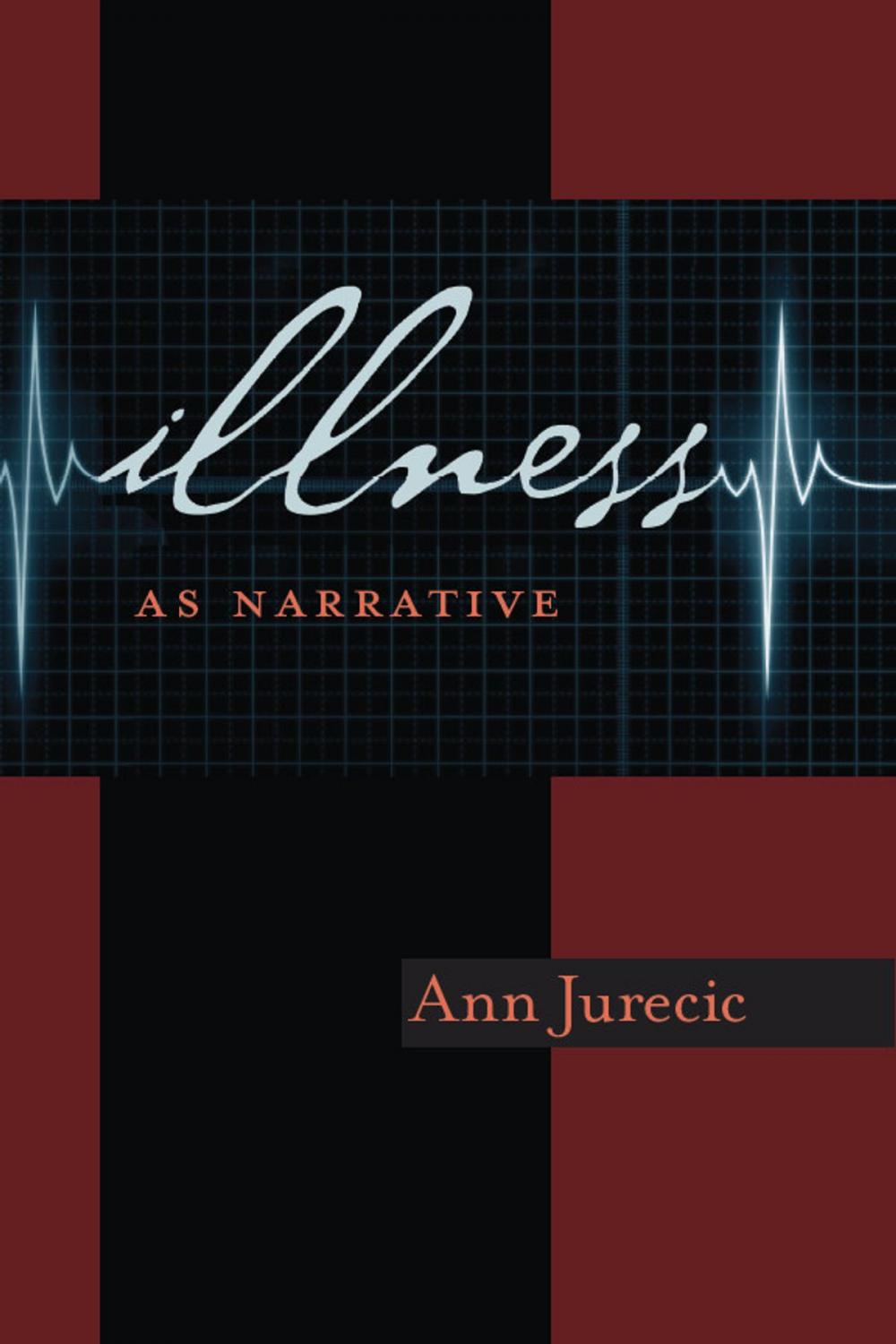 Big bigCover of Illness as Narrative