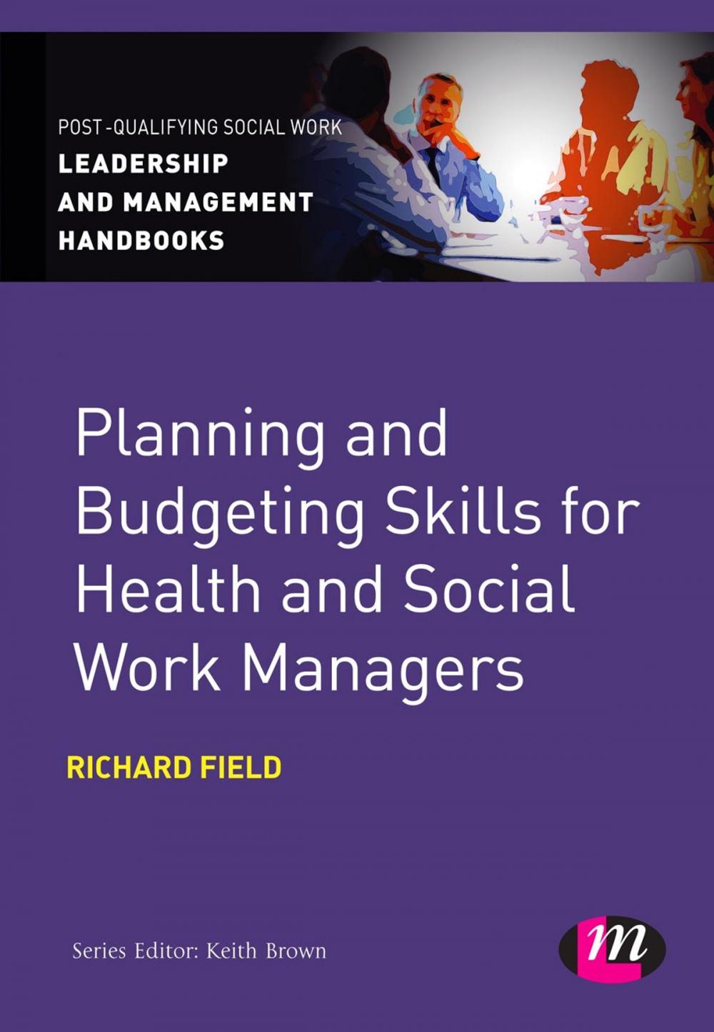 Big bigCover of Planning and Budgeting Skills for Health and Social Work Managers