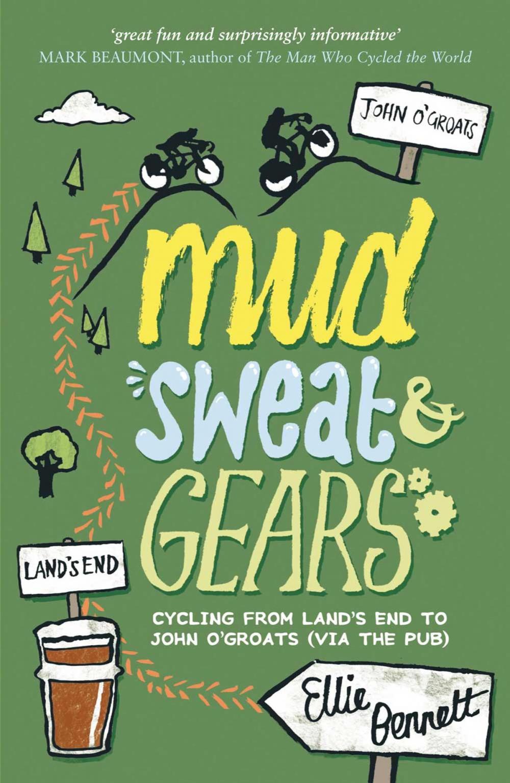 Big bigCover of Mud, Sweat and Gears: Cycling from Land's End to John o'Groats (Via the Pub)